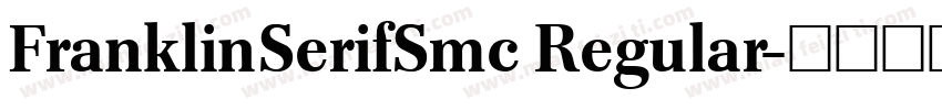 FranklinSerifSmc Regular字体转换